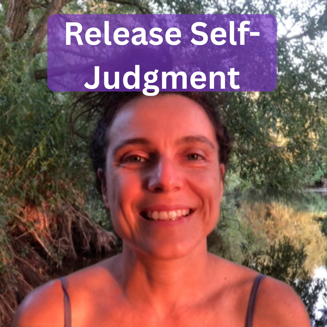 release self-judgment and activate self-compassion